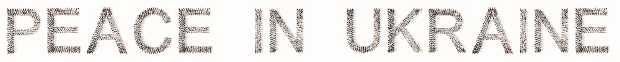 Concept or conceptual large community of people forming the PEACE IN UKRAINE message.  3d illustration metaphor for  patriotism, stop the war, freedom and democracy, human rights, love and  hope