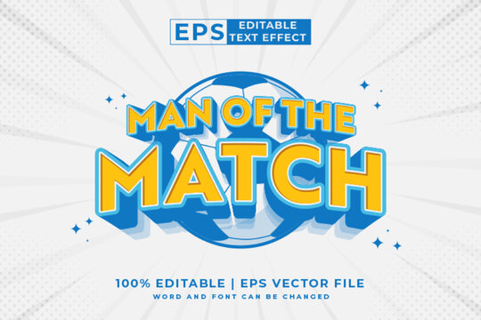 Editable text effect man of the match 3d Cartoon Comic style premium vector
