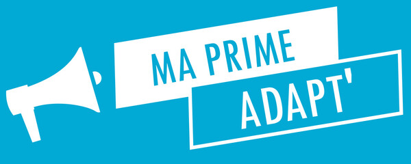 M&eacute;gaphone : Ma Prime Adapt