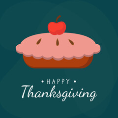 Happy Thanksgiving  card design with a Apple Pie 