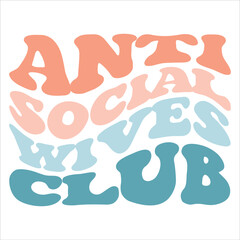 Anti Social Wives Club eps design