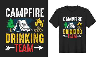Campfire Drinking Team. Outdoor Adventure Inspiring Motivational Camping Quotes T-Shirt Design, Posters, Greeting Cards, Textiles, Sticker Vectors and Illustrations