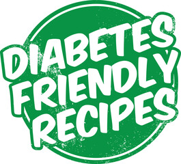 Diabetes Friendly Recipes. Vector Green Rubber Stamp.