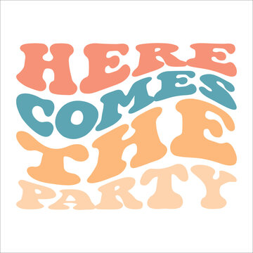 Here Comes The Party eps design
