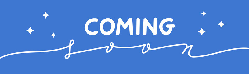 Coming soon words on blue background.