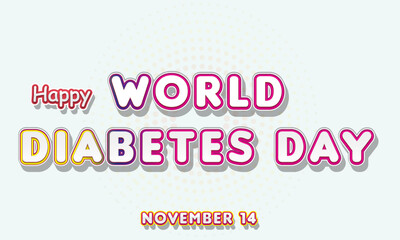 Naklejka na ściany i meble Happy World Diabetes Day, November 14. Calendar of November Retro Text Effect, Vector design