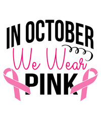 Breast Cancer SVG, Breast Cancer SVG Bundle, Breast Cancer SVG T-Shirt, Breast Cancer SVG Cut File, Cancer Awareness Svg