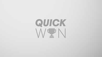 Obraz premium Illustration saying 'Quick win'. Quick win concept illustration. Grey, silver background with letters and illustration saying 'quick win'. Business buzzword slide background. 