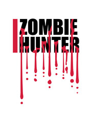 zombie hunter Halloween Zitat