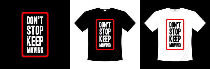 Typography t-shirt design. Apparel vector design.