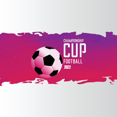 Championship football cup 2022 background - obrazy, fototapety, plakaty