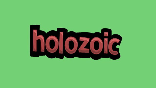 Green screen animation video written HOLOZOIC