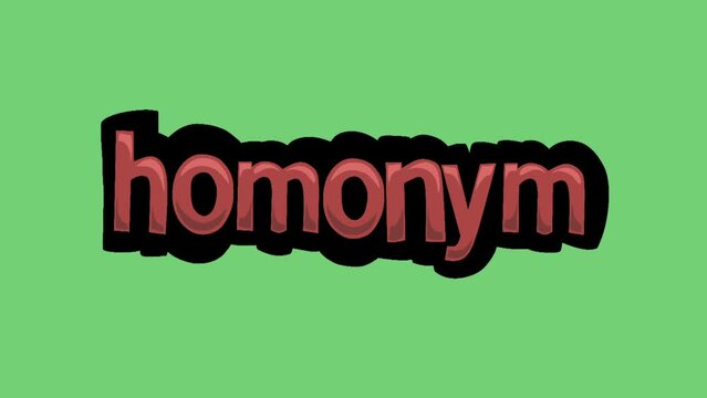 Green screen animation video written HOMONYM