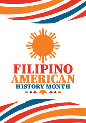 Fototapeta premium Filipino American History Month. Happy holiday celebrate annual in October. Filipinos and United States flag. Culture month. Patriotic design. Poster, card, banner, template. Vector illustration