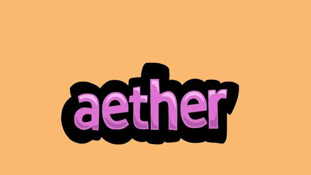 Orange screen animation video written AETHER