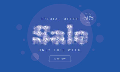 Beautiful promotional banner with a halftone white inscription in the center sale, special offer, only this week, up to 50 percent off on a translucent white circle on a bright blue background. Sale