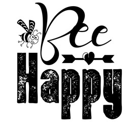Bee Happy SVG, Bee SVG, Bee SVG Design, Bee, Bee Bundle, T-Shirt Design, Sublimation, Bee SVG Design Bundle, Bee T-Shirt Design, Bee Shirt, PNG,