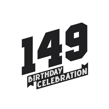 149 Birthday Celebration greetings card, 149th years birthday