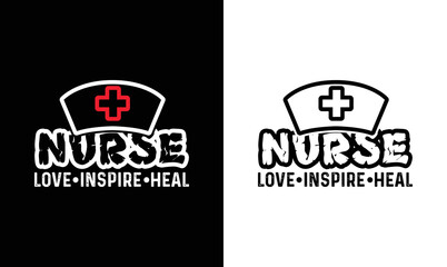 Obraz premium Nurse Inspire Love Heal, Nurse Quote T shirt design, typography