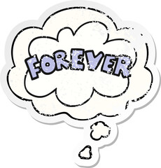 cartoon word Forever with thought bubble as a distressed worn sticker