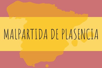 Malpartida de Plasencia: Illustration mit dem Namen der spanischen Stadt Malpartida de Plasencia © Modern Design & Foto