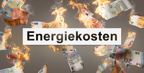 Hohe Energiekosten - Konzept mit brennenden Euro Geldscheinen