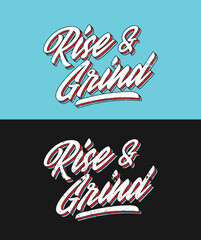 Rise and Grind Typography Design Vector, Motivational Design