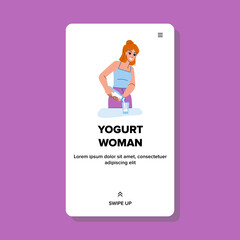 yogurt woman vector. healthy food, female breakfast, home girl, lifestyle portrait, natural yoghurt, happy beautiful, eating yogurt woman web flat cartoon illustration