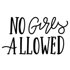 Hand drawn kids lettering "no girls allowed" isolated on transparent backround