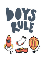 Minimal scandinavian poster for kids room - lettering boys rule with rocket, balloon, sock and boot isolated on transparent background