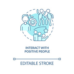 Interact with positive people turquoise concept icon. Overcoming lack of confidence abstract idea thin line illustration. Isolated outline drawing. Editable stroke. Arial, Myriad Pro-Bold fonts used