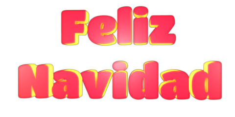 Feliz Navidad-  Merry Christmas. Red text isolated on background. 3D render. Catholic Christmas, Christmas song.