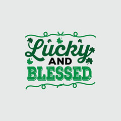 St. Patrick's Day Quotes and lettering vector T-shirt design