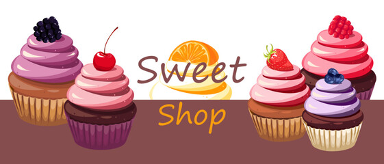 Banner for a dessert and cake shop, confectionery and bakery.Cupcakes with berries and fruits .Vector illustration for web advertising,menu,cafe,template.