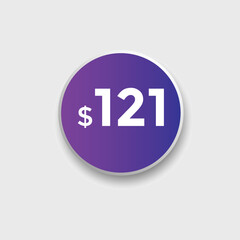 121 dollar price tag. Price $121 USD dollar only Sticker sale promotion Design. shop now button for Business or shopping promotion
