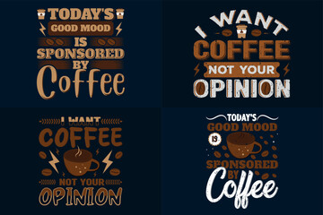 Modern coffee typography and Vector t-shirt design set, Good for T shirt print, T-shirt design quotes about hobbies and beverage