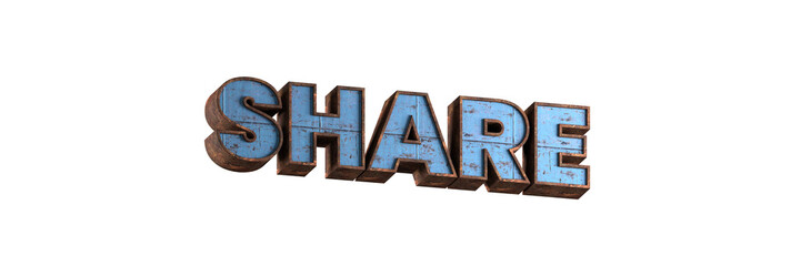 share word 3d aged rusted iron character blue painted metal steel isolated on white background