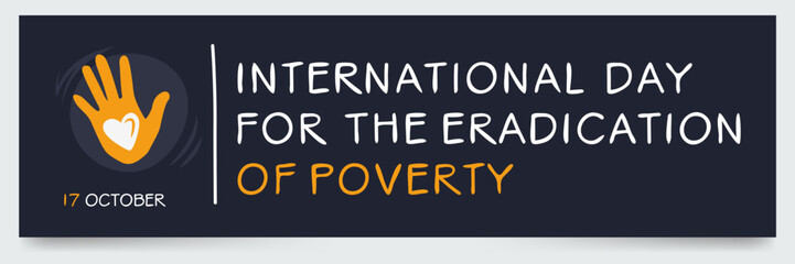 Fototapeta na wymiar International Day for the Eradication of Poverty held on 17 October.