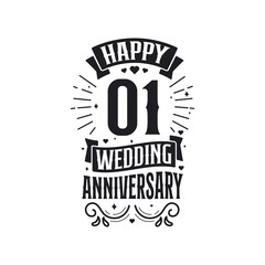1 years anniversary celebration typography design. Happy 1st wedding anniversary quote lettering design.