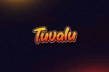 Country Name Tuvalu Written on Dark Background: Design Illustration in Creative Hand drawn style with Yellow and Orange Gradient. Used for welcoming, touring, or independence day celebration - Powered by Adobe