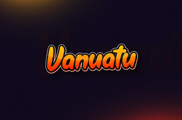 Country Name Vanuatu Written on Dark Background: Design Illustration in Creative Hand drawn style with Yellow and Orange Gradient. Used for welcoming, touring, or independence day celebration
