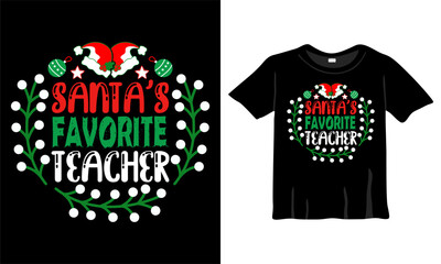 Santa's Favorite Teacher Christmas T-Shirt Design Template for Christmas Celebration. Greeting cards, t-shirts, mugs, and gifts. For Men, Women, and Baby clothing