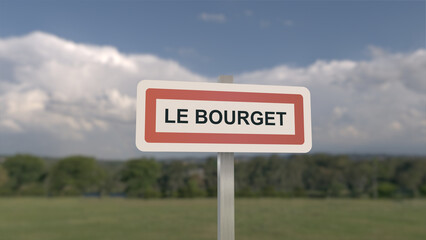 Panneau de la ville de Le Bourget. Entr&eacute;e dans la municipalit&eacute;.	
