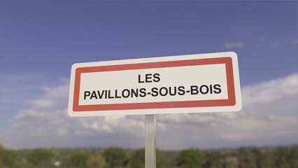 Panneau de la ville de Les Pavillons-sous-Bois. Entrée dans la municipalité.	
