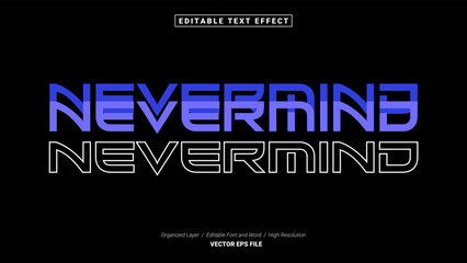 Editable Nevermind Font Design. Alphabet Typography Template Text Effect. Lettering Vector Illustration for Product Brand and Business Logo. 