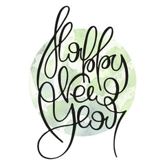 Happy New Year. Ink lettering art. Hand drawn lettering phrase. Modern brush calligraphy card. Illustration isolated on white background
