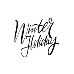 Winter Holiday hand drawn calligraphy phrase. Modern lettering vector art.
