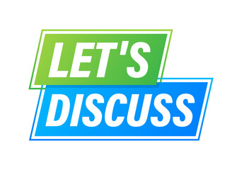 Speech Bubble with Lets Discuss text. Megaphone banner. Web design. Vector stock illustration