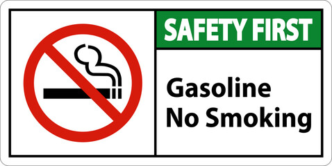 Safety First Gasoline No Smoking Sign On White Background
