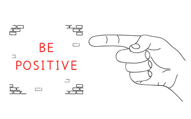 BE POSITIVE. Motivation message on brick wall. Positive slogan. Editable hand drawn contour. Sketch in minimalist style. Vector